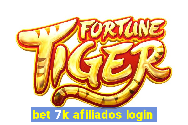 bet 7k afiliados login